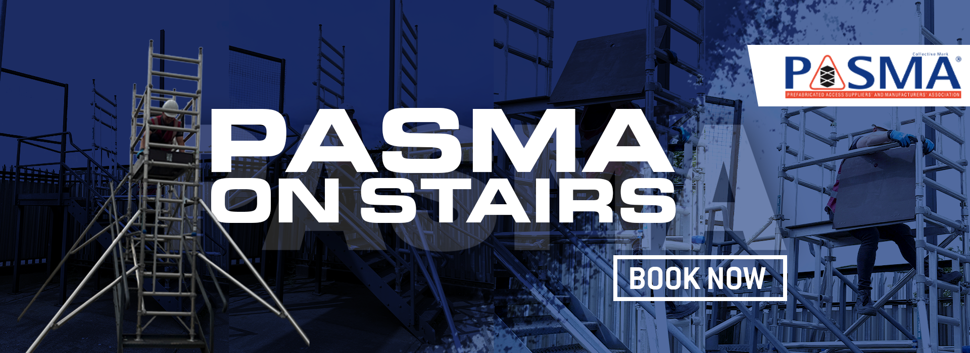 PASMA Towers on Stairs training. Book now.